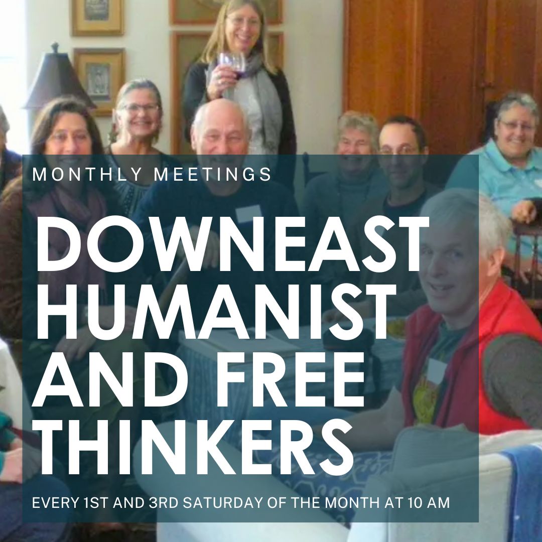 Downeast Humanists and Free Thinkers