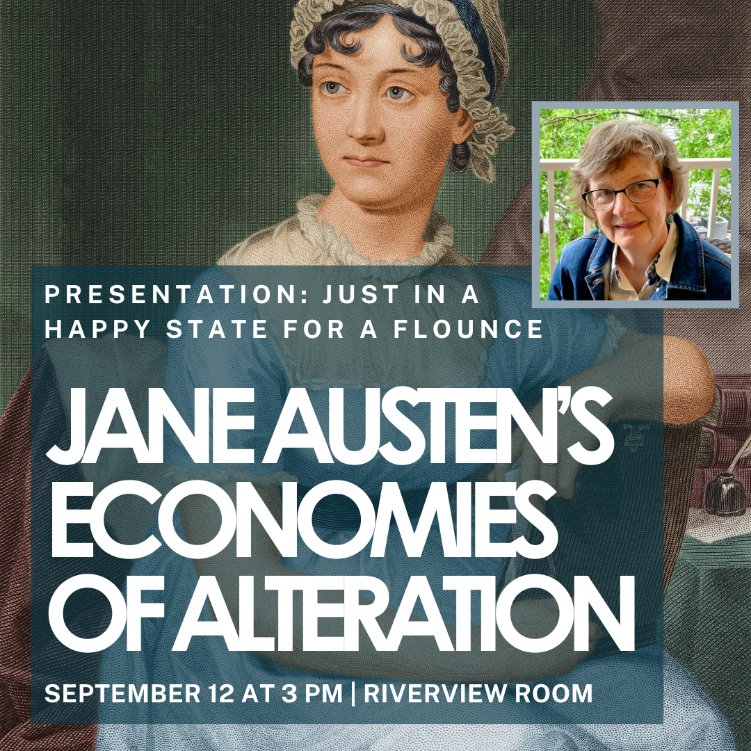 Just in a Happy State for a Flounce: Jane Austen’s Economies of Alteration