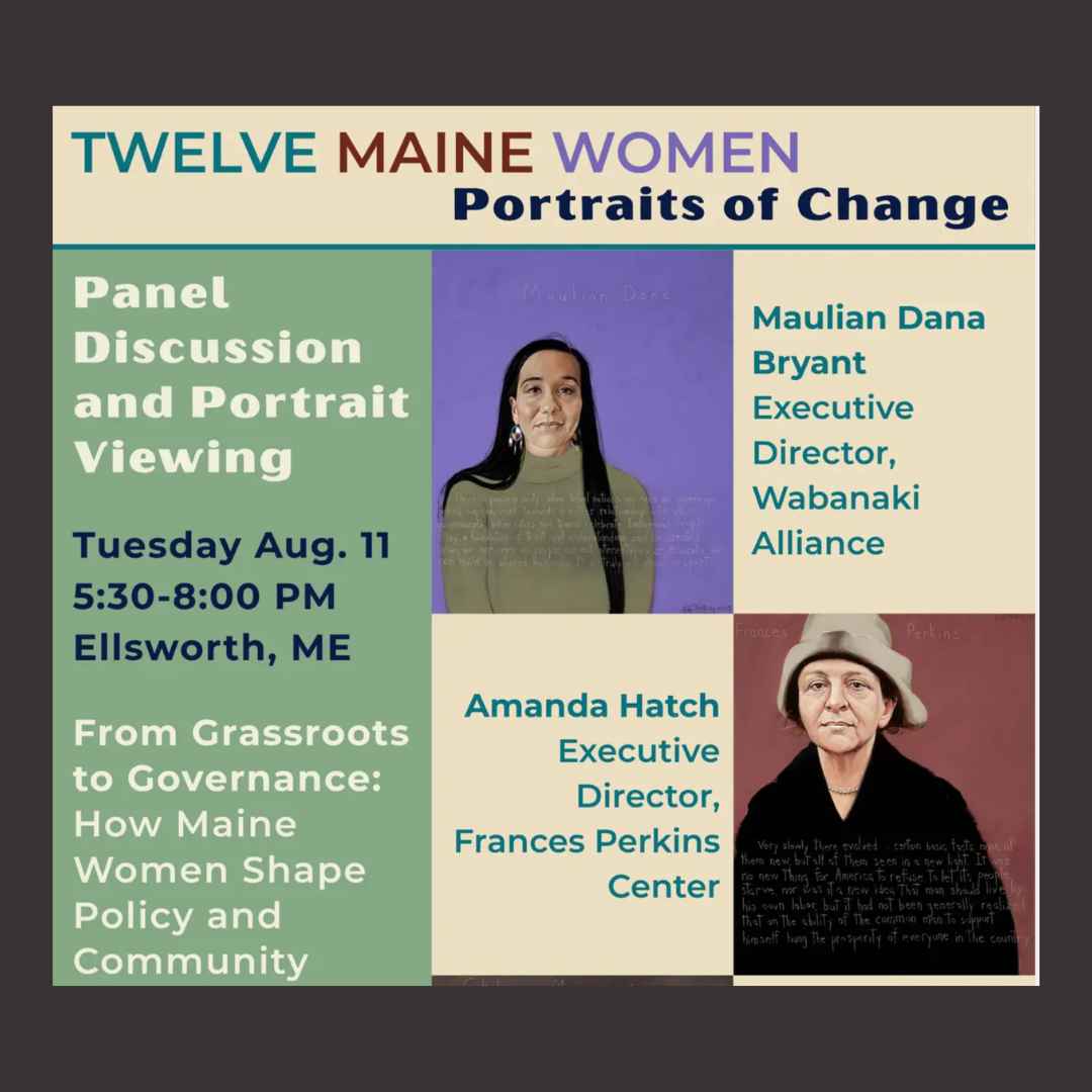 flyer including two out of twelve painted portraits of Maine women who shaped policy