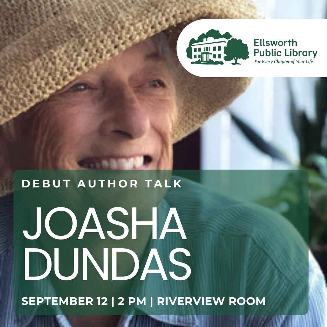 Photo of a woman with a hat with text overlay promoting an author talk with Joasha Dundas. For more information visit ellsworthlibrary.net